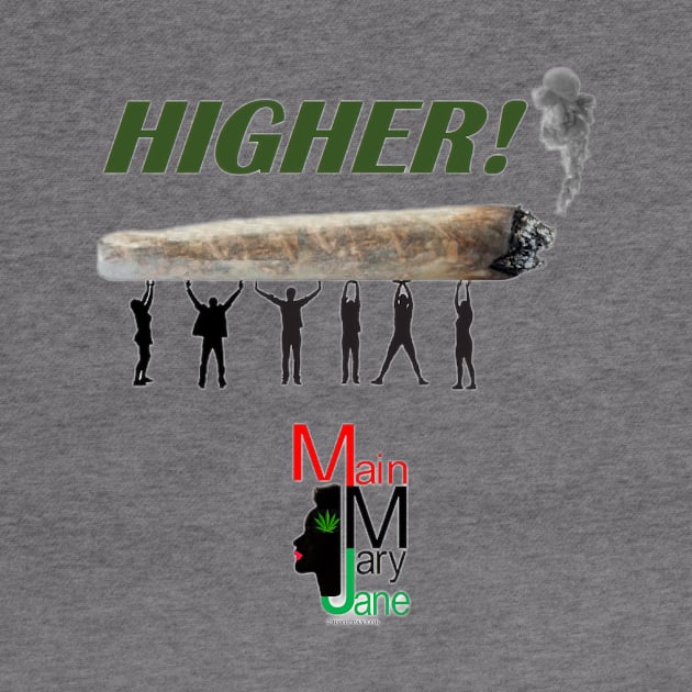 Higher! by Main Mary Jane Cannabis Collectibles